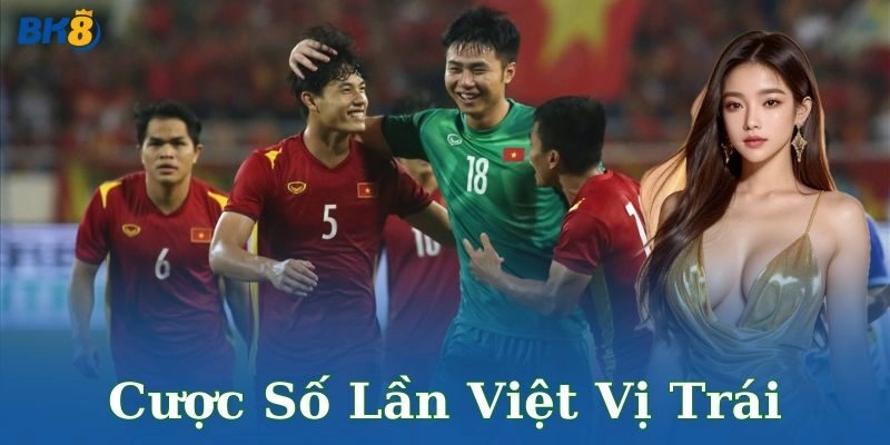 Ưu điểm nổi bật của cược số lần việt vị trái